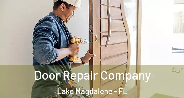 Door Repair Company Lake Magdalene - FL
