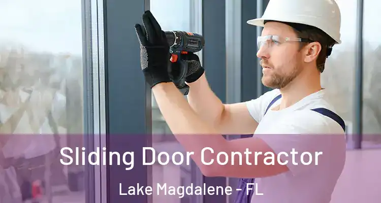  Sliding Door Contractor Lake Magdalene - FL